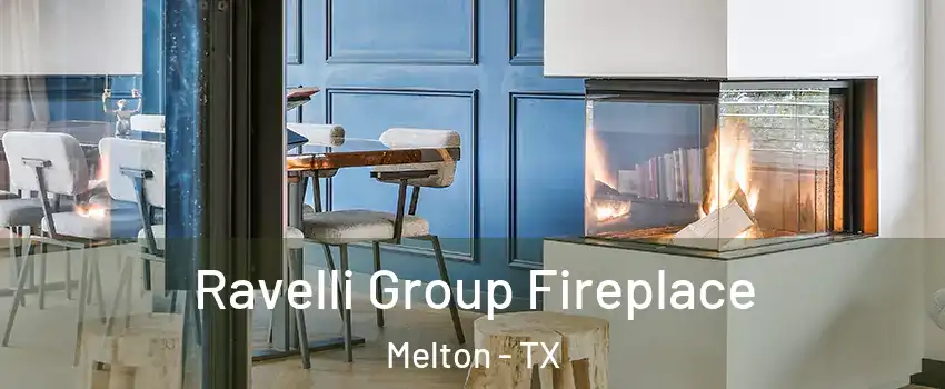 Ravelli Group Fireplace Melton - TX
