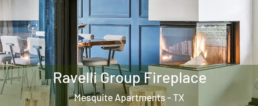 Ravelli Group Fireplace Mesquite Apartments - TX