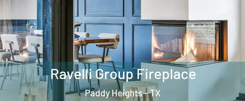 Ravelli Group Fireplace Paddy Heights - TX