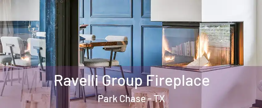 Ravelli Group Fireplace Park Chase - TX