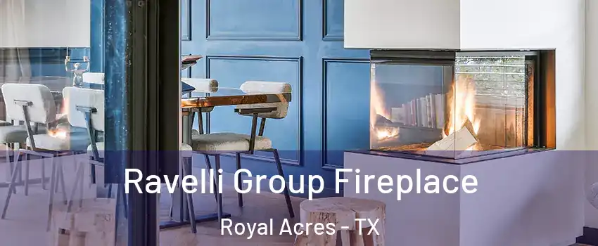 Ravelli Group Fireplace Royal Acres - TX