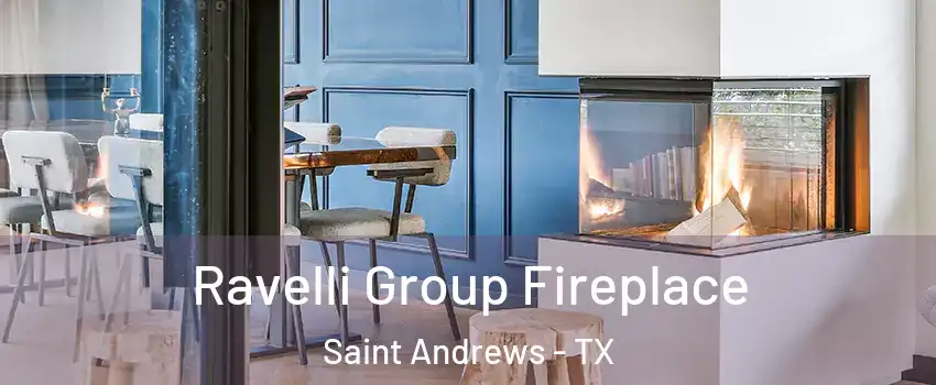 Ravelli Group Fireplace Saint Andrews - TX