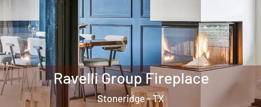 Ravelli Group Fireplace Stoneridge - TX