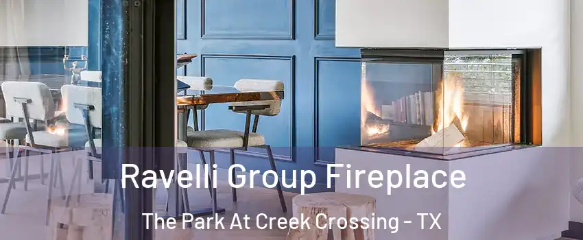 Ravelli Group Fireplace The Park At Creek Crossing - TX