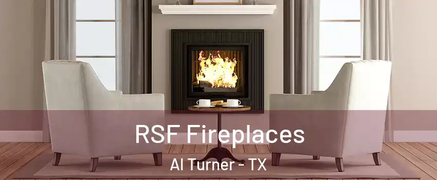 RSF Fireplaces Al Turner - TX