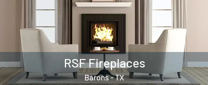 RSF Fireplaces Barons - TX