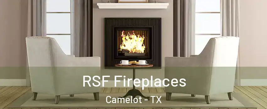 RSF Fireplaces Camelot - TX