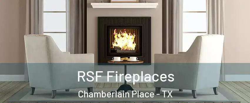 RSF Fireplaces Chamberlain Place - TX