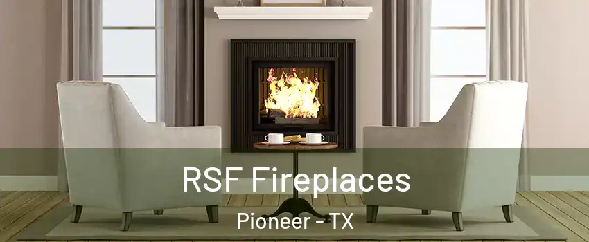 RSF Fireplaces Pioneer - TX
