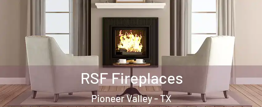 RSF Fireplaces Pioneer Valley - TX
