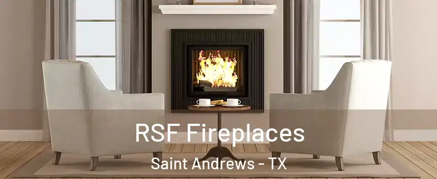 RSF Fireplaces Saint Andrews - TX