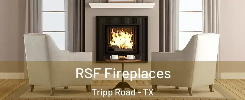 RSF Fireplaces Tripp Road - TX