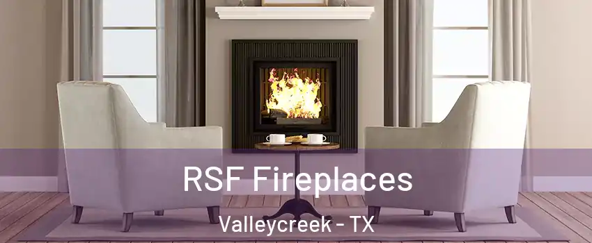 RSF Fireplaces Valleycreek - TX