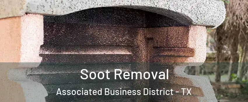 Soot Removal Associated Business District - TX