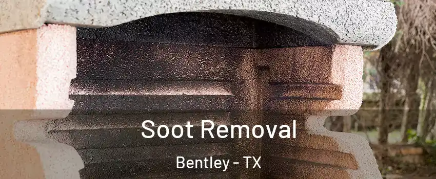 Soot Removal Bentley - TX