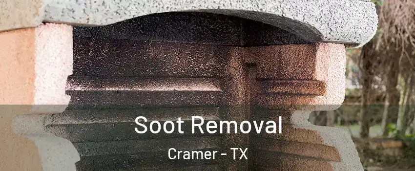 Soot Removal Cramer - TX