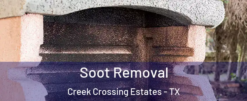 Soot Removal Creek Crossing Estates - TX