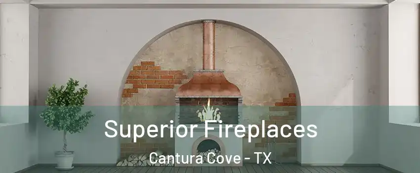 Superior Fireplaces Cantura Cove - TX