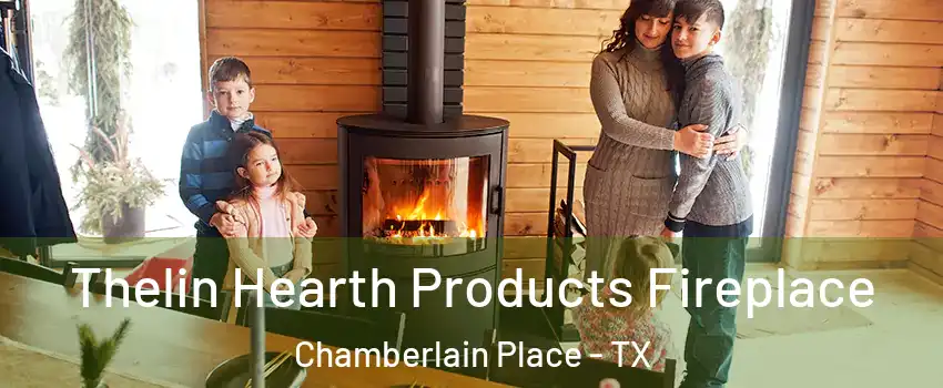 Thelin Hearth Products Fireplace Chamberlain Place - TX