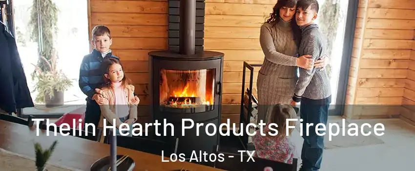 Thelin Hearth Products Fireplace Los Altos - TX