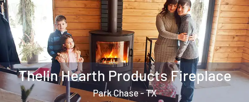 Thelin Hearth Products Fireplace Park Chase - TX