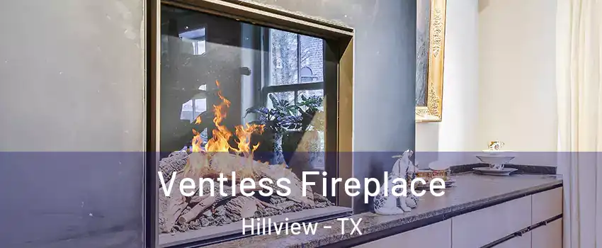 Ventless Fireplace Hillview - TX