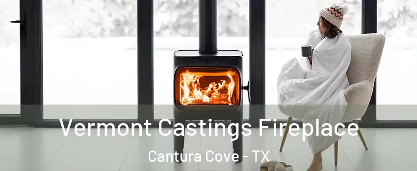 Vermont Castings Fireplace Cantura Cove - TX