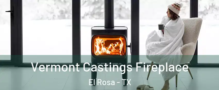 Vermont Castings Fireplace El Rosa - TX