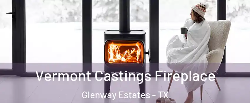 Vermont Castings Fireplace Glenway Estates - TX