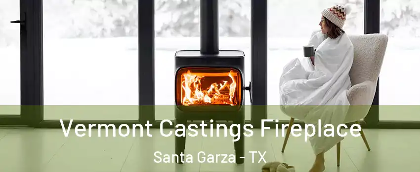 Vermont Castings Fireplace Santa Garza - TX