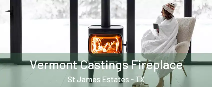 Vermont Castings Fireplace St James Estates - TX