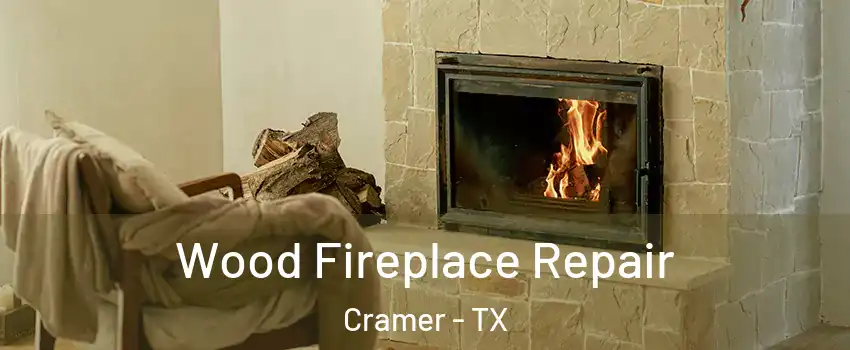 Wood Fireplace Repair Cramer - TX