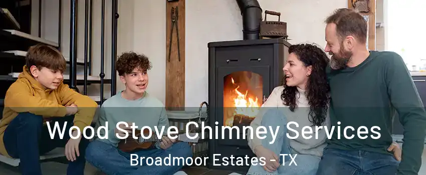 Wood Stove Chimney Services Broadmoor Estates - TX