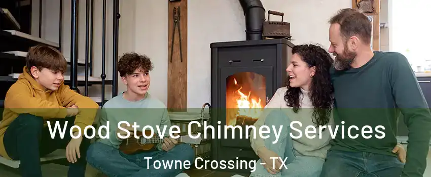 Wood Stove Chimney Services Towne Crossing - TX